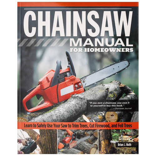 Homeowners Complete Guide to the Chainsaw Forestry Suppliers, Inc.